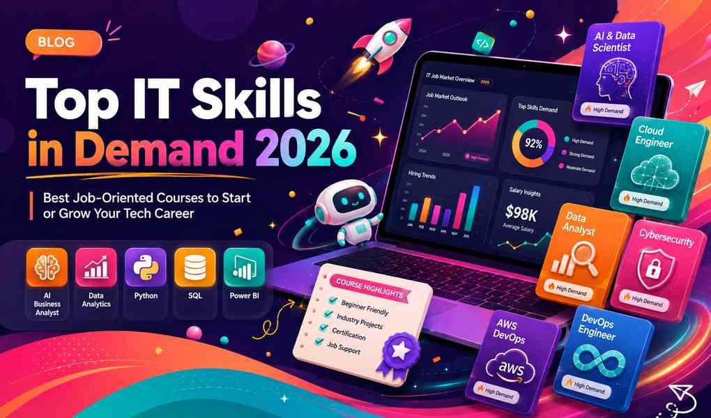 Top IT Skills in Demand for 2026: Best Job-Oriented Courses to Start or Grow Your Tech Career